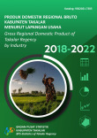 Produk Domestik Regional Bruto Menurut Lapangan Usaha Kabupaten Takalar 2018-2022